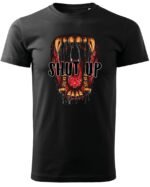 Koszulka unisex napis “Shut up”, dla niej – wybierz kolor!