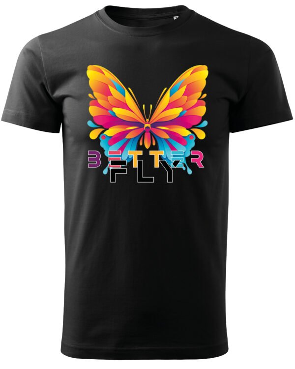 Koszulka unisex motyl “Better fly”, dla niej – wybierz kolor!