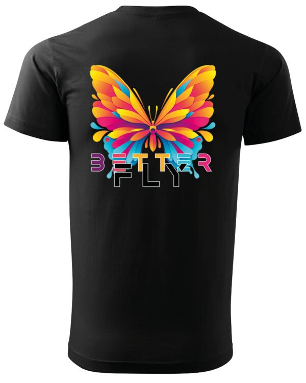 Koszulka unisex motyl “Better fly”, dla niej – wybierz kolor!