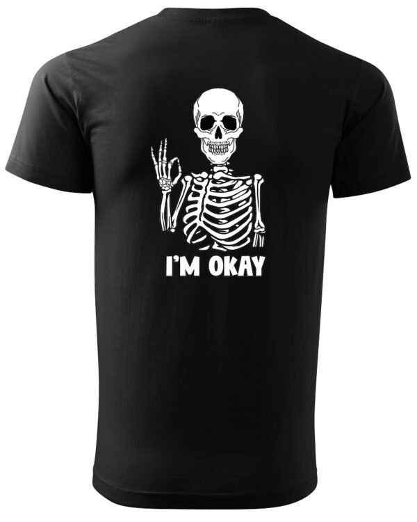 Koszulka I'm OKAY - UNISEX