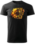 Koszulka Żyjesz tylko raz <br>ciesz się każdą chwilą - Unisex, dla niego