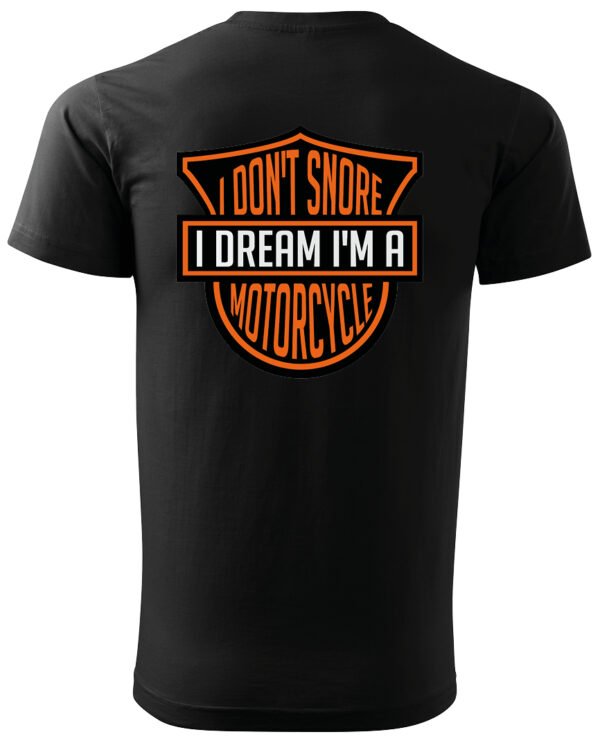 Koszulka I dont snore, I dream I’m a motorcycle – edycja Midnight, Unisex