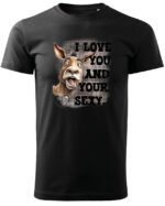 Koszulka Sexy i zabawny <br>Miłosne wyznanie z humorem - Unisex, dla niego