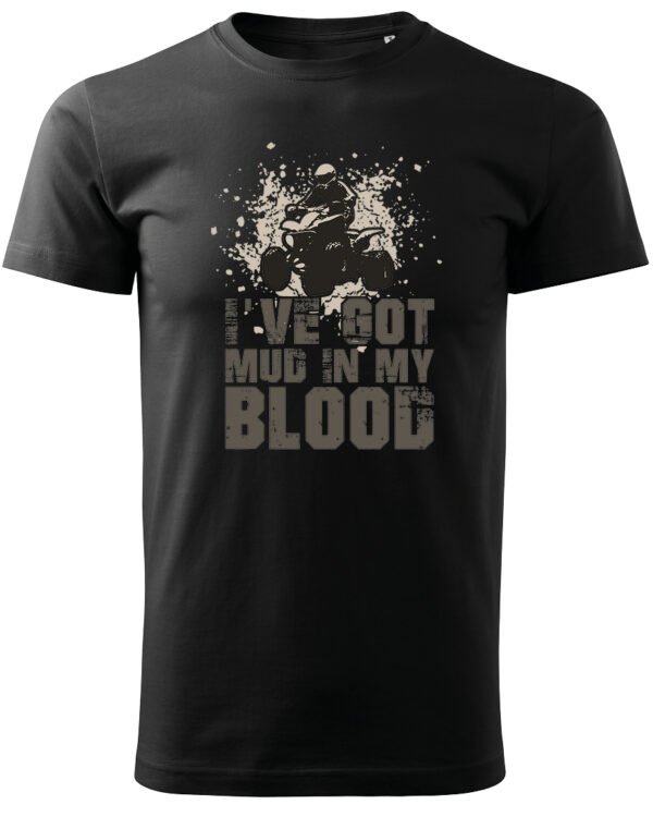 Koszulka I've got mud in my Blood <br>Styl Off-Road - Unisex, dla niej