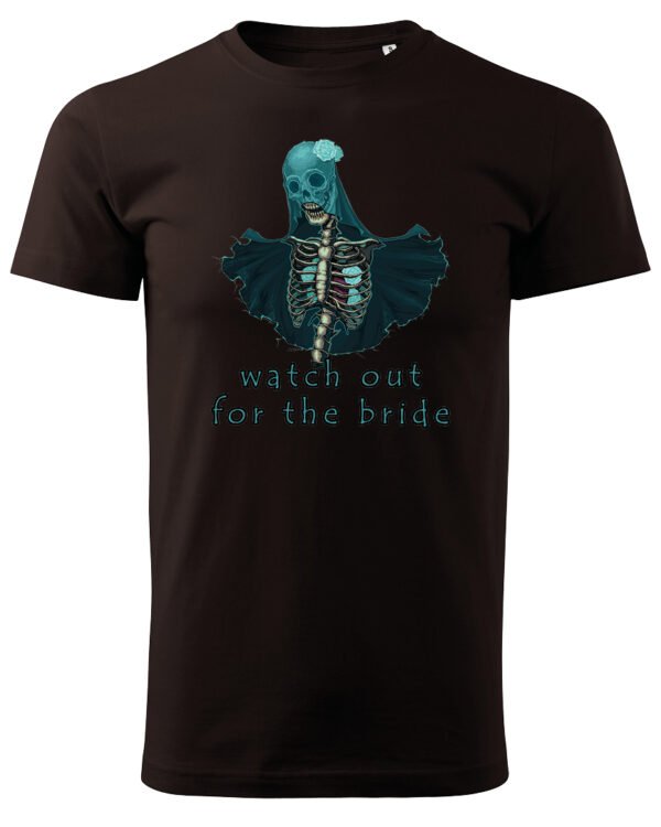 Koszulka unisex panna młoda “Watch out for the bride”, dla niego – wybierz kolor!
