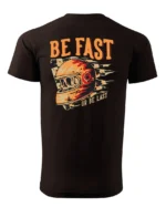 Koszulka unisex wyścig “Be fast or be last”, dla niego – wybierz kolor!