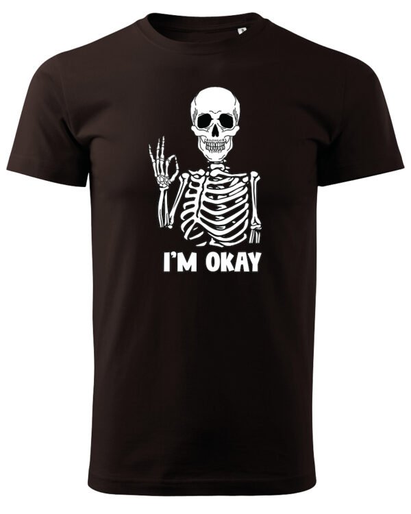 Koszulka I'm OKAY - UNISEX