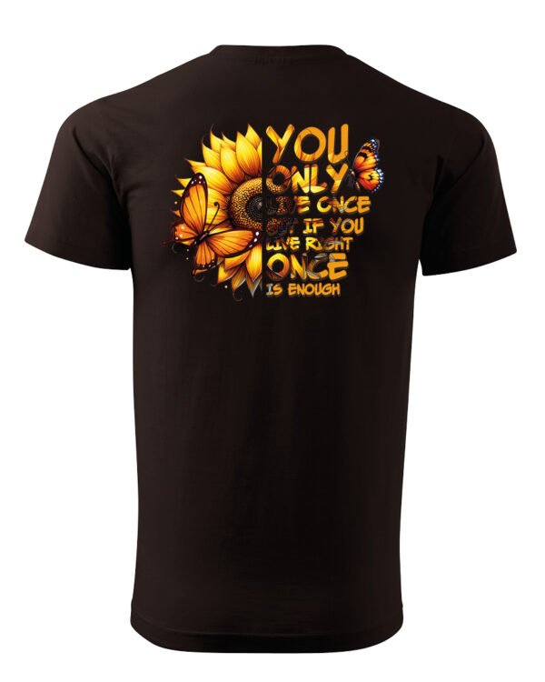 Koszulka Żyjesz tylko raz <br>ciesz się każdą chwilą - Unisex, dla niego