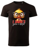 Koszulka Nie obchodzi mnie to! <br>bądź sobą - Unisex, dla niego