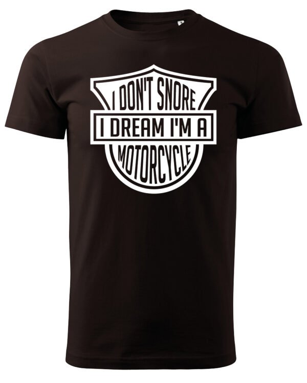 Koszulka I dont snore, I dream I’m a motorcycle – edycja White, Unisex