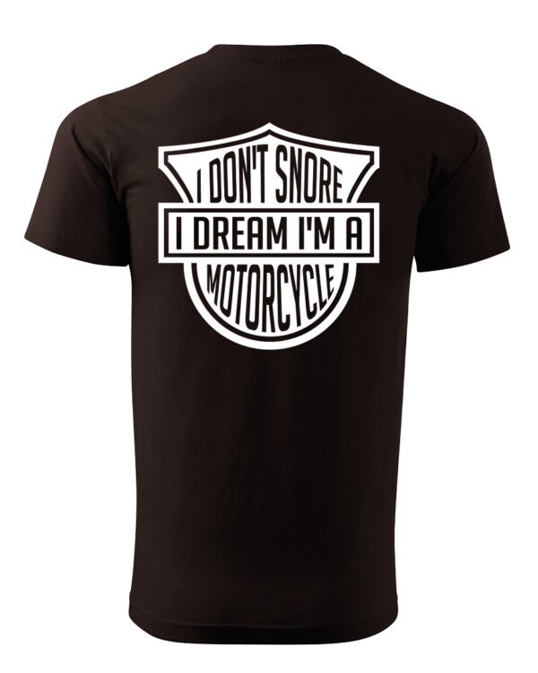 Koszulka I dont snore, I dream I’m a motorcycle – edycja White, Unisex
