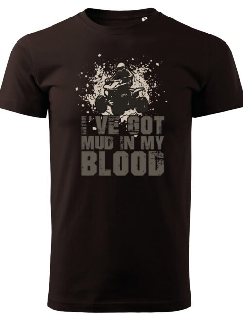 Koszulka I've got mud in my Blood