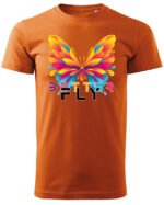 Koszulka unisex motyl “Better fly”, dla niej – wybierz kolor!