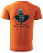 Koszulka unisex panna młoda “Watch out for the bride”, dla niego – wybierz kolor!
