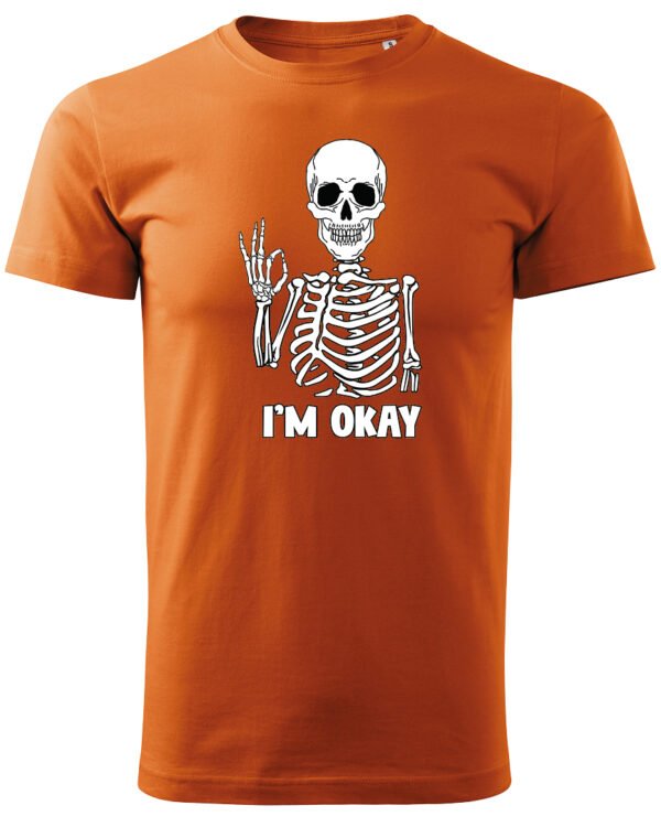 Koszulka I'm OKAY - UNISEX