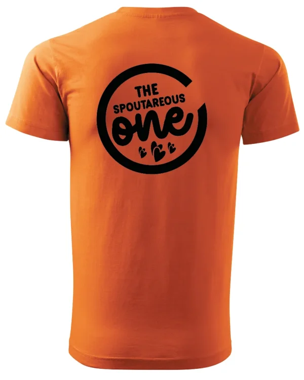 Koszulka wyjątkowy i spontaniczny, „The Spoutareous One” – Unisex
