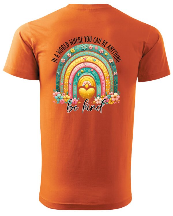 Koszulka Bądź życzliwy „In a world where you can be anything, be kind” – Unisex