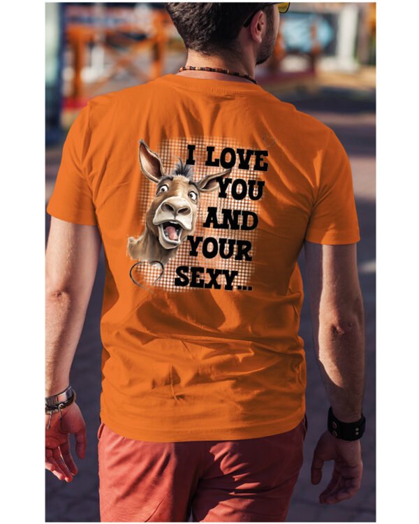 Koszulka Sexy i zabawny <br>Miłosne wyznanie z humorem - Unisex, dla niego