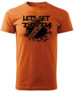 Koszulka Let's get Dirty <br>Off-road i Zabawa - Unisex, dla niego