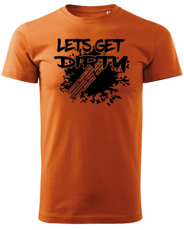 Koszulka Let's get Dirty <br>Off-road i Zabawa - Unisex, dla niego
