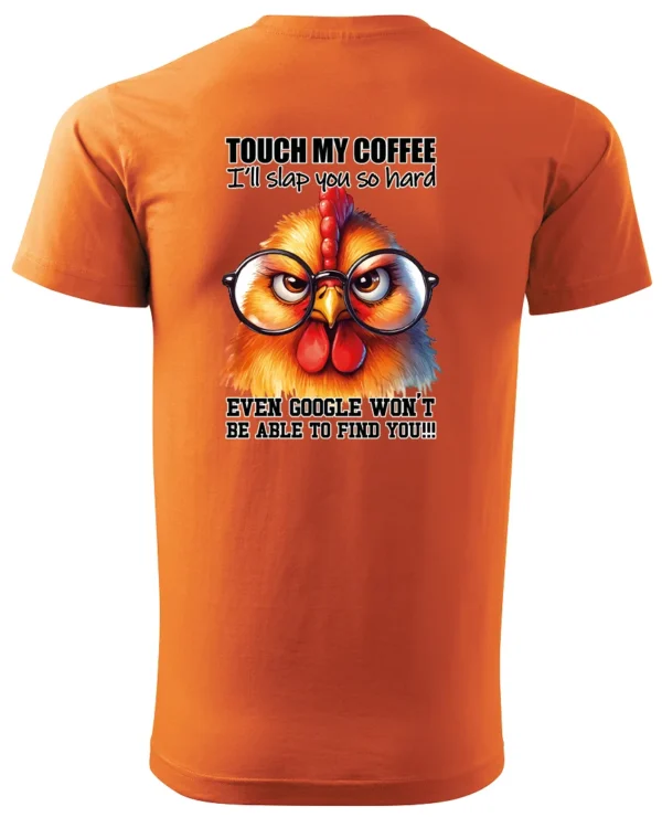 Koszulka Touch my Coffee <br>I'll slap you so hard - Unisex, dla niej