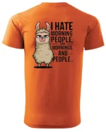 Koszulka I Hate Mornings <br>And people - Unisex, dla niej
