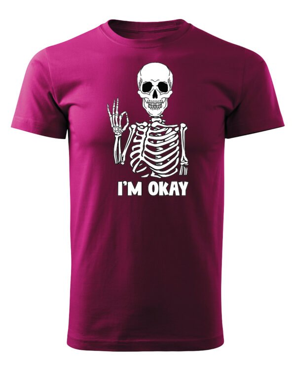 Koszulka I'm OKAY - UNISEX