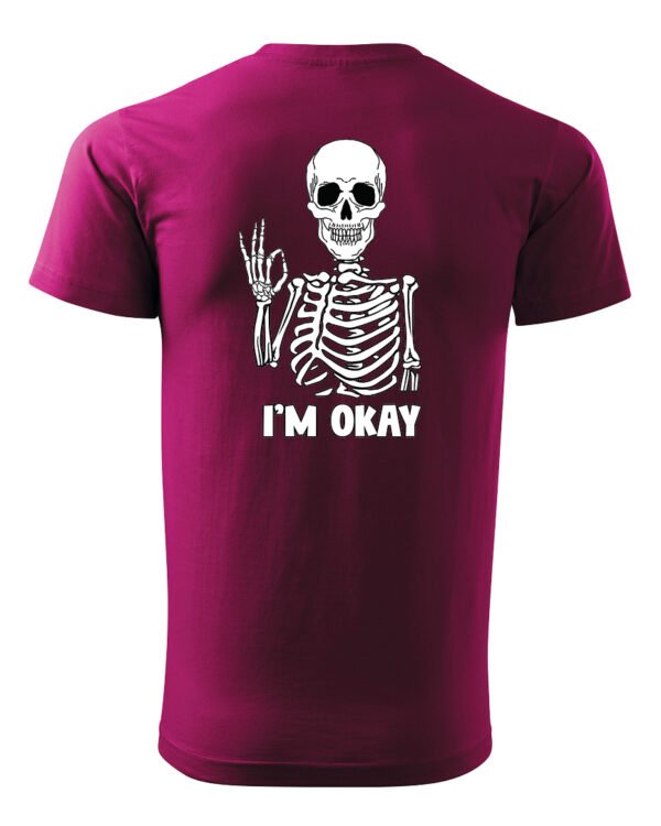 Koszulka I'm OKAY - UNISEX
