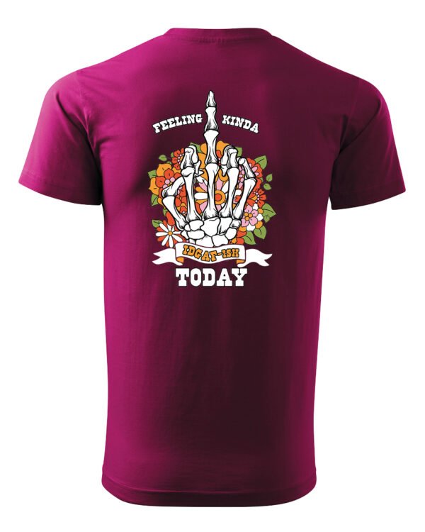 Koszulka IDGAF Today UNISEX