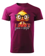 Koszulka Nie obchodzi mnie to! <br>bądź sobą - Unisex, dla niego