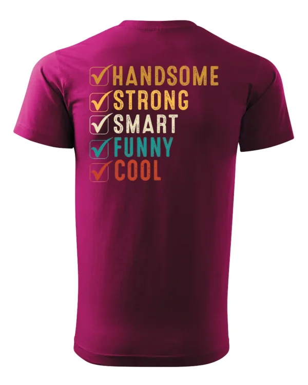 Koszulka Handsome, Smart, Funny wybierz swoje atuty – Unisex