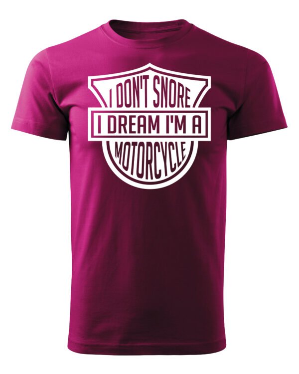 Koszulka I dont snore, I dream I’m a motorcycle – edycja White, Unisex