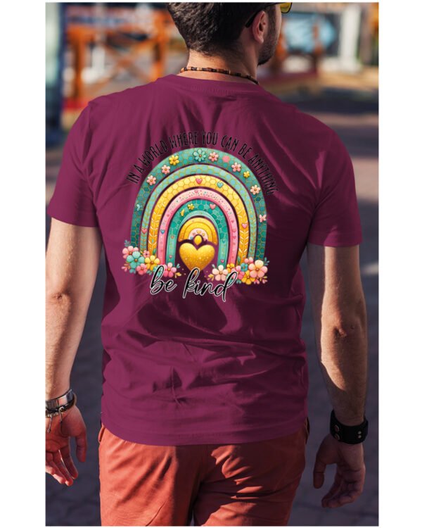 Koszulka Bądź życzliwy „In a world where you can be anything, be kind” – Unisex