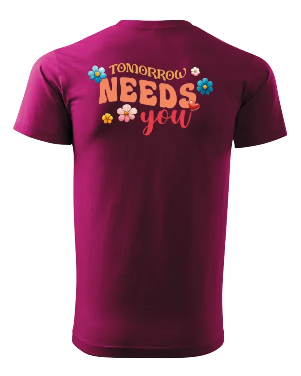 Koszulka Tomorrow needs you, Bądź nadzieją jutra – Unisex