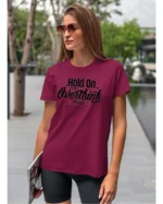 Koszulka Daj mi to przemyśleć, koszulka, koszulka damska, t-shirt damski, koszulka damska z nadrukiem, koszulka z napisem