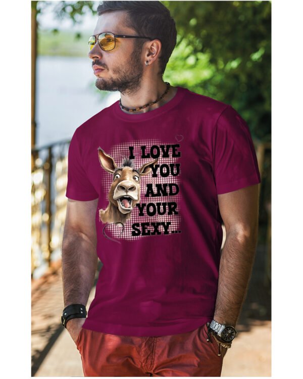 Koszulka Sexy i zabawny <br>Miłosne wyznanie z humorem - Unisex, dla niego