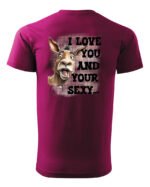 Koszulka Sexy i zabawny <br>Miłosne wyznanie z humorem - Unisex, dla niego