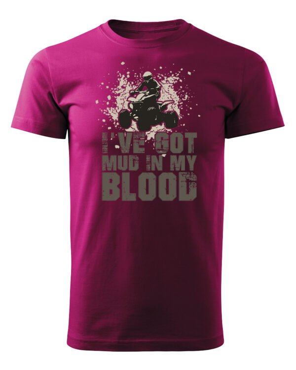 Koszulka I've got mud in my Blood <br>Styl Off-Road - Unisex, dla niej