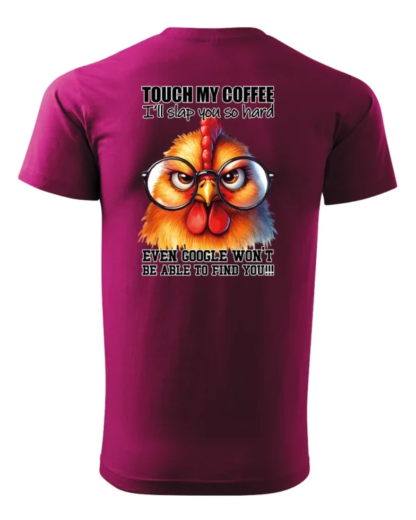 Koszulka Touch my Coffee <br>I'll slap you so hard - Unisex, dla niej
