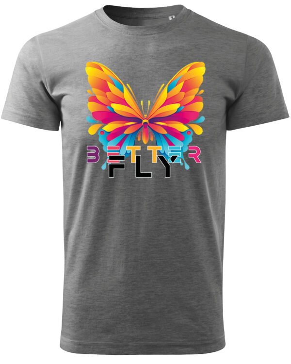 Koszulka unisex motyl “Better fly”, dla niej – wybierz kolor!
