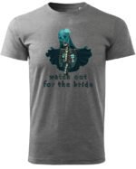 Koszulka unisex panna młoda “Watch out for the bride”, dla niego – wybierz kolor!