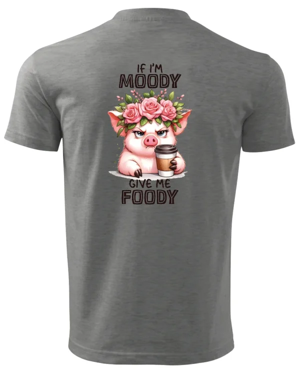 Koszulka Gdy mam humorki, daj mi jedzonko - Unisex