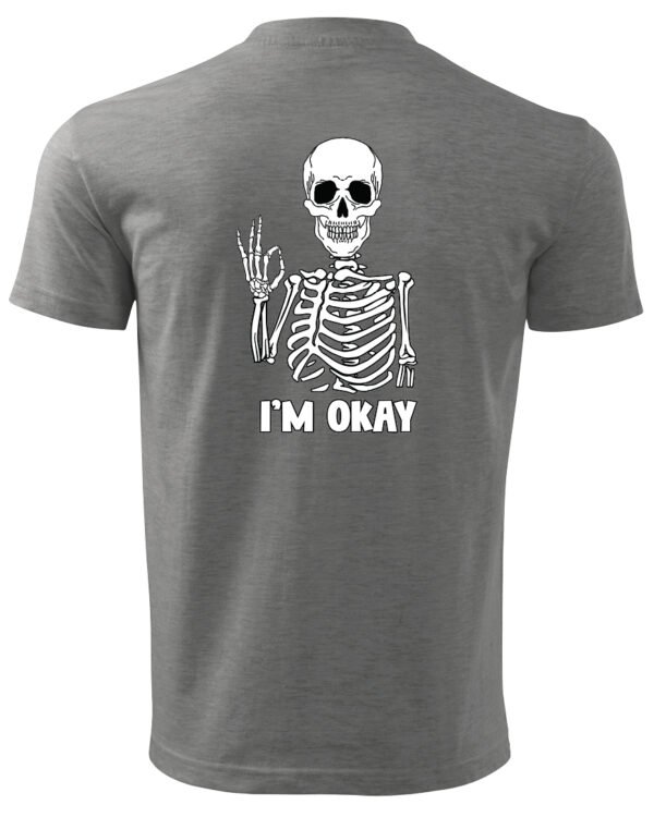 Koszulka I'm OKAY - UNISEX