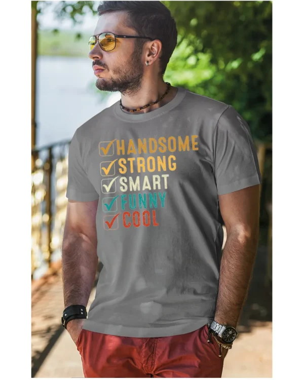 Koszulka Handsome, Smart, Funny wybierz swoje atuty – Unisex