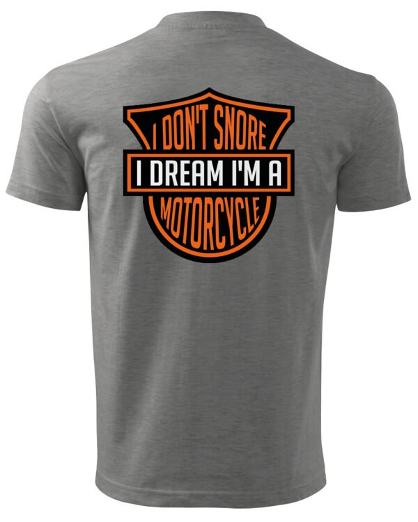 Koszulka I dont snore, I dream I’m a motorcycle – edycja Midnight, Unisex