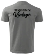 Koszulka Styl retro na co dzień, „I'm not old, I'm vintage” – edycja Midnight, Unisex
