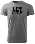 Koszulka Ignoruj i błyszcz, „Let them” – edycja Midnight, Unisex