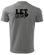 Koszulka Ignoruj i błyszcz, „Let them” – edycja Midnight, Unisex