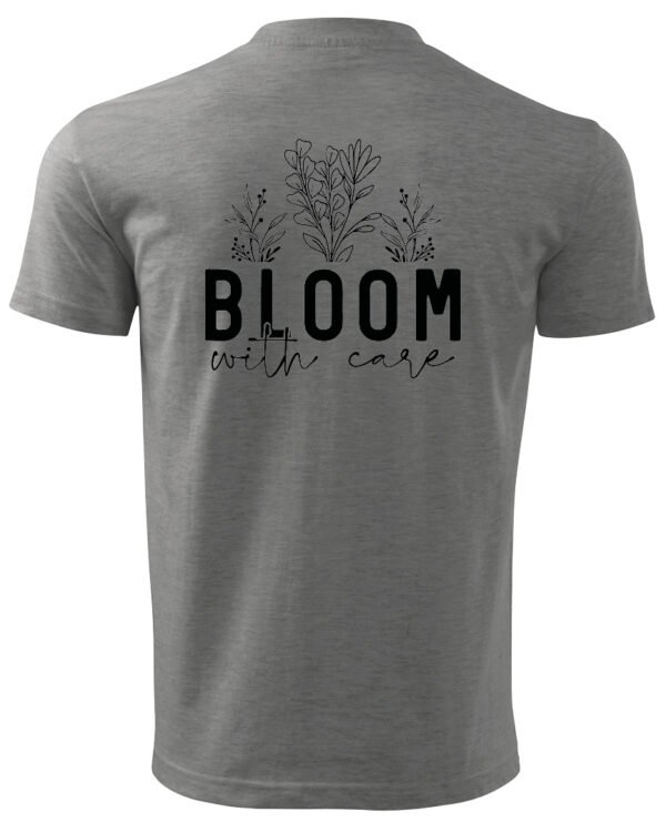 Koszulka Kwitnij z miłością do siebie, „Bloom with care” –  Unisex