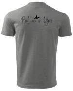 Koszulka Siła i pewność siebie, „Believe in You” – Unisex